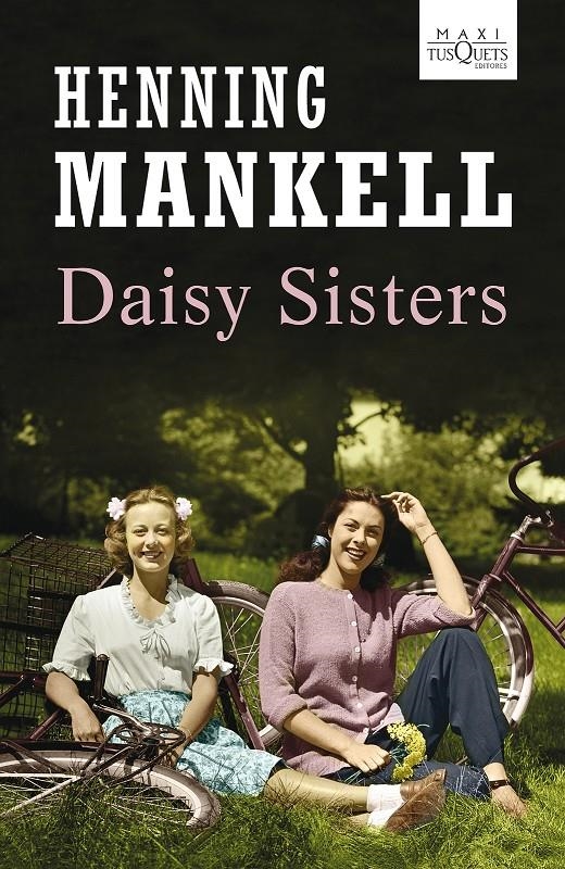 DAISY SISTERS | 9788483836194 | MANKELL, HENNING | Llibreria L'Altell - Llibreria Online de Banyoles | Comprar llibres en català i castellà online - Llibreria de Girona