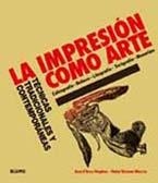 IMPRESIÓN COMO ARTE, LA | 9788498014044 | D'ARCY HUGHES, ANN - VERNON MORRIS, HEBE | Llibreria Online de Banyoles | Comprar llibres en català i castellà online