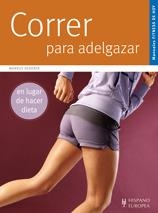 CORRER PARA ADELGAZAR | 9788425519758 | HEDERER, MARKUS | Llibreria Online de Banyoles | Comprar llibres en català i castellà online