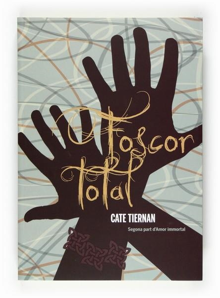 FOSCOR TOTAL | 9788466128964 | TIERNAN, CATE | Llibreria Online de Banyoles | Comprar llibres en català i castellà online