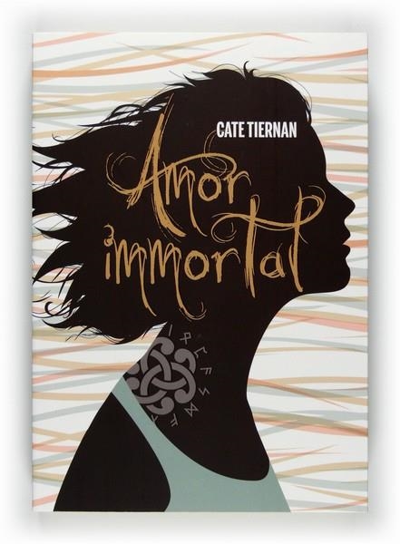 AMOR INMORTAL | 9788466128278 | TIERNAN, CATE | Llibreria Online de Banyoles | Comprar llibres en català i castellà online