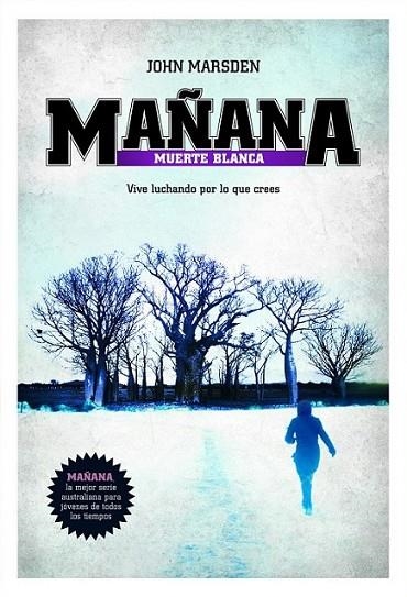 MAÑANA. MUERTE BLANCA | 9788427203082 | MARSDEN , JOHN | Llibreria Online de Banyoles | Comprar llibres en català i castellà online