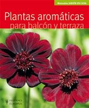 PLANTAS AROMÁTICAS PARA BALCÓN Y TERRAZA | 9788425519925 | BERGMANN, HEIDE | Llibreria Online de Banyoles | Comprar llibres en català i castellà online