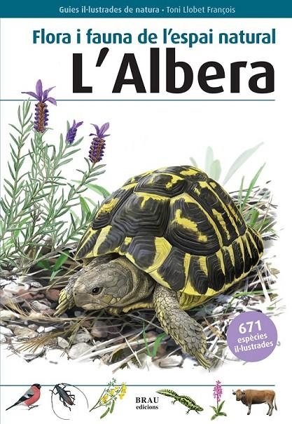 FLORA I FAUNA DE L'ESPAI NATURAL L'ALBERA | 9788496905559 | LLOBET FRANÇOIS, TONI | Llibreria Online de Banyoles | Comprar llibres en català i castellà online