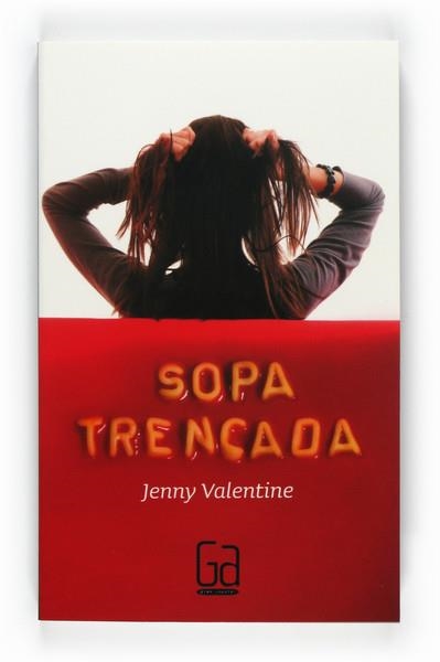 SOPA TRENCADA | 9788466126250 | VALENTINE, JENNY | Llibreria L'Altell - Llibreria Online de Banyoles | Comprar llibres en català i castellà online - Llibreria de Girona