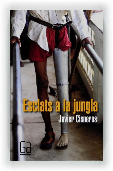 ESCLAT A LA JUNGLA | 9788466128056 | CISNEROS FERNÁNDEZ-ARROYO, JAVIER | Llibreria Online de Banyoles | Comprar llibres en català i castellà online