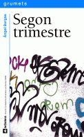 SEGON TRIMESTRE | 9788424631109 | BURGAS ANGEL | Llibreria L'Altell - Llibreria Online de Banyoles | Comprar llibres en català i castellà online - Llibreria de Girona