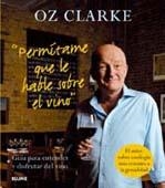 PERMÍTAME QUE LE HABLE SOBRE EL VINO. GUÍA PARA ENTENDER Y D | 9788480768924 | CLARKE, OZ | Llibreria Online de Banyoles | Comprar llibres en català i castellà online