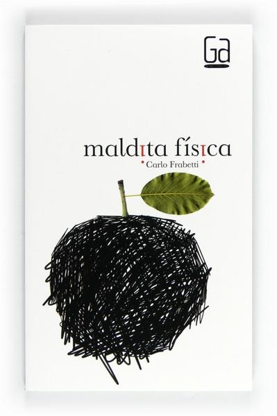 MALDITA FÍSICA | 9788467553154 | FRABETTI, CARLO | Llibreria L'Altell - Llibreria Online de Banyoles | Comprar llibres en català i castellà online - Llibreria de Girona