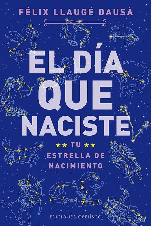 DÍA QUE NACISTE, EL | 9788497778879 | LLAUGÉ DAUSÁ, FELIX | Llibreria Online de Banyoles | Comprar llibres en català i castellà online