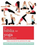 BIBLIA DEL YOGA, LA | 9788484453406 | BROWN, CHRISTINA | Llibreria Online de Banyoles | Comprar llibres en català i castellà online