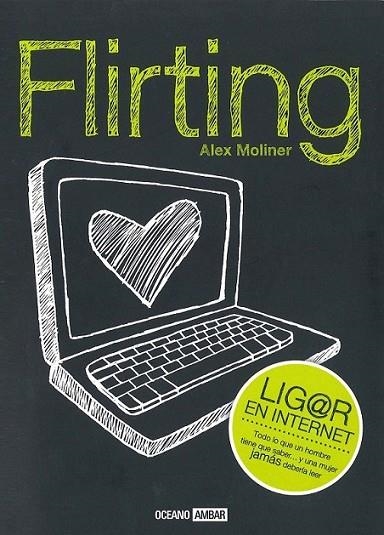 FLIRTING | 9788475568102 | MOLINER, ALEX | Llibreria Online de Banyoles | Comprar llibres en català i castellà online