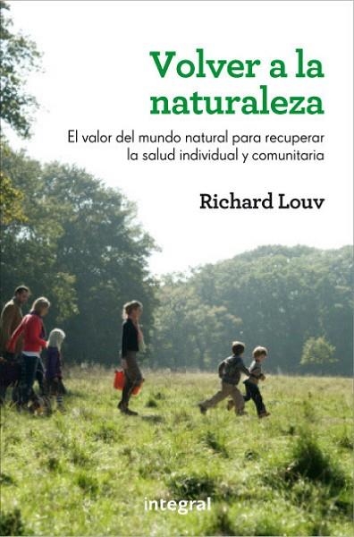 VOLVER A LA NATURALEZA | 9788415541455 | LOUV , RICHARD | Llibreria Online de Banyoles | Comprar llibres en català i castellà online