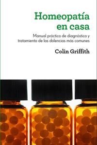 HOMEOPATÍA EN CASA | 9788415541103 | GRIFFITH, COLIN | Llibreria Online de Banyoles | Comprar llibres en català i castellà online