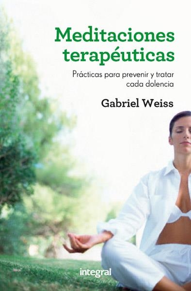 MEDITACIONES TERAPÉUTICAS | 9788415541592 | WEISS , GABRIEL | Llibreria Online de Banyoles | Comprar llibres en català i castellà online