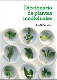 DICCIONARIO DE PLANTAS MEDICINALES 2 ED. | 9788415541363 | CEBRIÁN , JORDI | Llibreria Online de Banyoles | Comprar llibres en català i castellà online