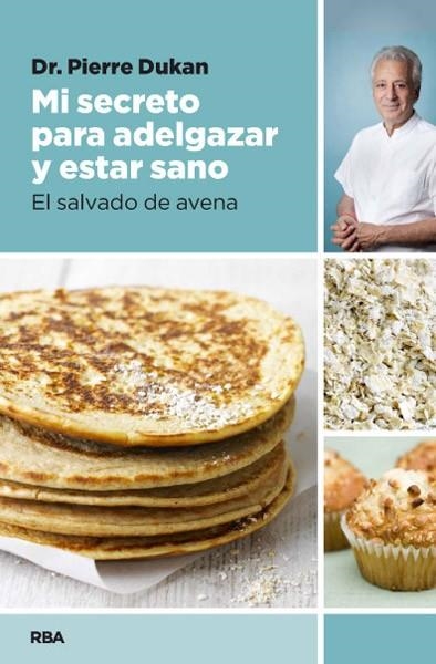 MI SECRETO PARA ADELGAZAR Y ESTAR SANO | 9788490064849 | DUKAN , DR. PIERRE | Llibreria Online de Banyoles | Comprar llibres en català i castellà online