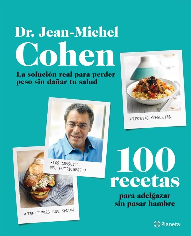 100 RECETAS PARA ADELGAZAR SIN PASAR HAMBRE | 9788408009542 | COHEN, JEAN-MICHEL  | Llibreria Online de Banyoles | Comprar llibres en català i castellà online