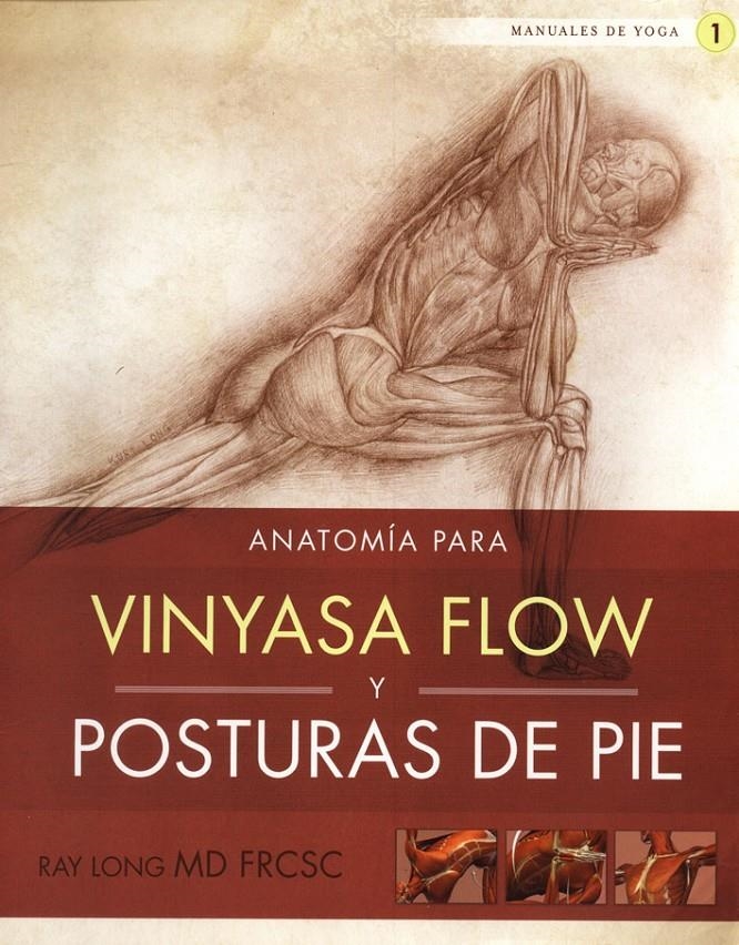 ANATOMÍA PARA VINYASA FLOW Y POSTURAS DE PIE | 9788415053101 | LONG, RAY | Llibreria Online de Banyoles | Comprar llibres en català i castellà online