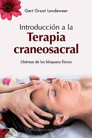 TERAPIA CRANEOSACRAL, INTRODUCCION A LA TERAPIA | 9788497776967 | LANDEWEERT, GERT GROOT | Llibreria Online de Banyoles | Comprar llibres en català i castellà online