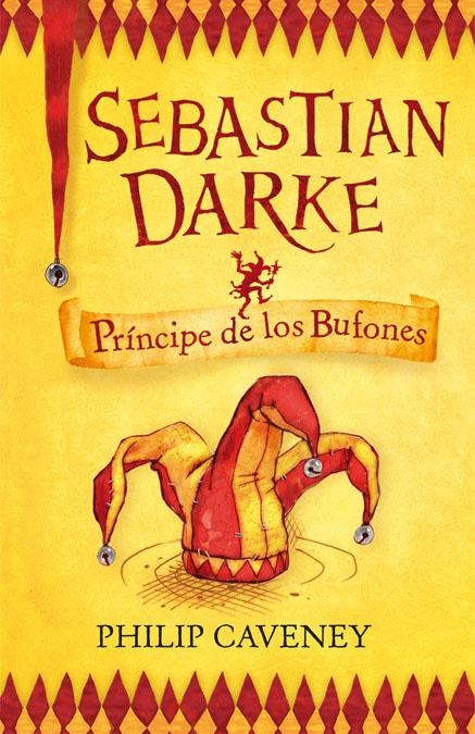 SEBASTIAN DARKE, PRÍNCIPE DE LOS BUFONES | 9788420405278 | CAVENEY, PHILIP | Llibreria Online de Banyoles | Comprar llibres en català i castellà online