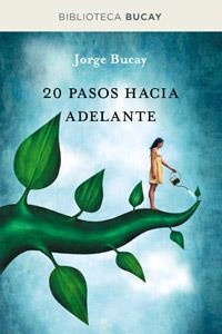 20 PASOS HACIA ADELANTE | 9788492981915 | BUCAY, JORGE | Llibreria Online de Banyoles | Comprar llibres en català i castellà online