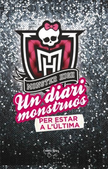 UN DIARI MONSTRUÓS PER ESTAR A L'ÚLTIMA | 9788499326764 | LISI HARRISON | Llibreria Online de Banyoles | Comprar llibres en català i castellà online