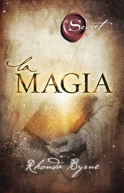 MAGIA, LA | 9788479538286 | BYRNE, RHONDA | Llibreria L'Altell - Llibreria Online de Banyoles | Comprar llibres en català i castellà online - Llibreria de Girona