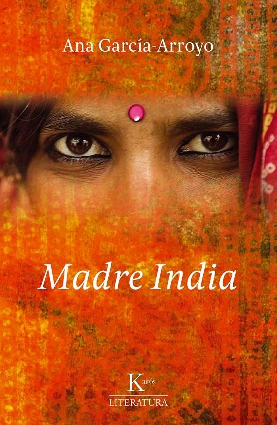 MADRE INDIA | 9788499881300 | GARCÍA-ARROYO, ANA | Llibreria Online de Banyoles | Comprar llibres en català i castellà online