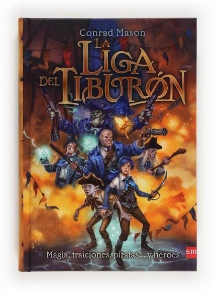 LIGA DEL TIBURON LA | 9788467556834 | MASON, CONRAD | Llibreria Online de Banyoles | Comprar llibres en català i castellà online