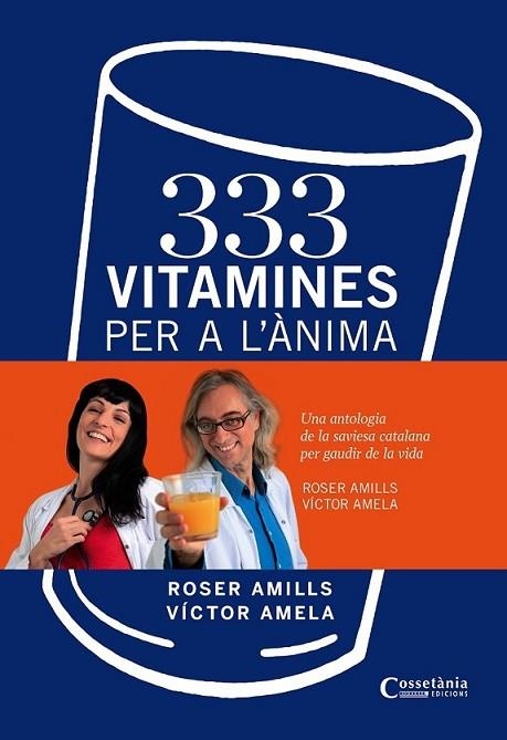 333 VITAMINES PER A L'ÀNIMA | 9788490340332 | AMELA, VÍCTOR/AMILLS, ROSER | Llibreria L'Altell - Llibreria Online de Banyoles | Comprar llibres en català i castellà online - Llibreria de Girona