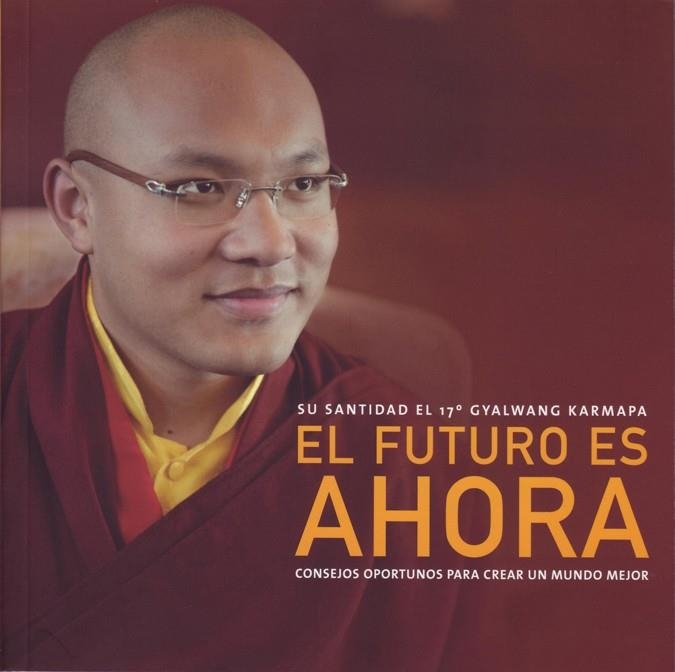 FUTURO ES AHORA, EL | 9788495376961 | KAMARPA,GYALWANG | Llibreria Online de Banyoles | Comprar llibres en català i castellà online