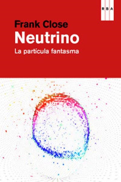 NEUTRINO | 9788490064139 | CLOSE , FRANK | Llibreria Online de Banyoles | Comprar llibres en català i castellà online