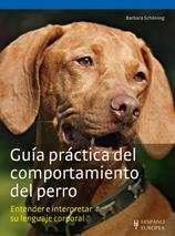 GUÍA PRÁCTICA DEL COMPORTAMIENTO DEL PERRO | 9788425519987 | SCHÖNING, BARBARA | Llibreria Online de Banyoles | Comprar llibres en català i castellà online