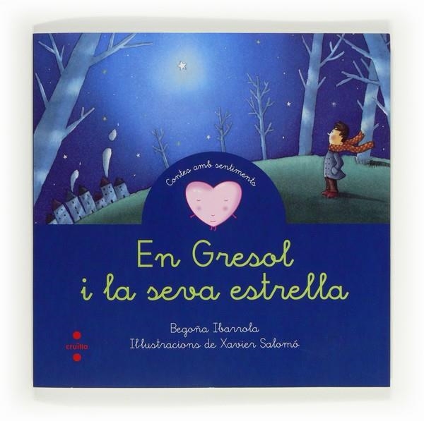 EN GRESOL I LA SEVA ESTRELLA | 9788466130295 | IBARROLA, BEGOÑA | Llibreria Online de Banyoles | Comprar llibres en català i castellà online