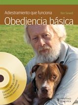 ADIESTRAMIENTO QUE FUNCIONA. OBEDIENCIA BÁSICA (+DVD) | 9788425520211 | SEWELL, KEN | Llibreria Online de Banyoles | Comprar llibres en català i castellà online