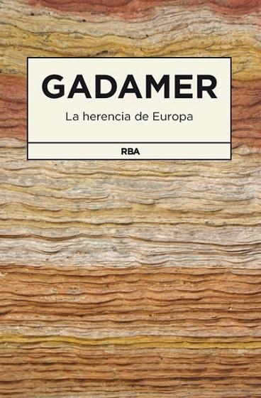 HERENCIA DE EUROPA LA | 9788490064191 | GADAMER , HANS GEORG | Llibreria Online de Banyoles | Comprar llibres en català i castellà online