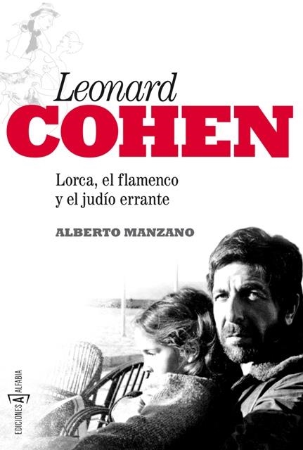 LEONARD COHEN: LORCA, EL FLAMENCO Y EL JUDÍO ERRANTE | 9788494007743 | MANZANO, ALBERTO | Llibreria L'Altell - Llibreria Online de Banyoles | Comprar llibres en català i castellà online - Llibreria de Girona