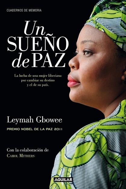 UN SUEÑO DE PAZ (MIGHTY BE OUR POWERS) | 9788403012561 | GBOWEE, LEYMAH - MITHERS, CAROL | Llibreria Online de Banyoles | Comprar llibres en català i castellà online