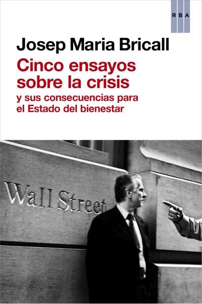 CINCO ENSAYOS SOBRE LA CRISIS | 9788490064726 | BRICALL , JOSEP MARIA | Llibreria Online de Banyoles | Comprar llibres en català i castellà online