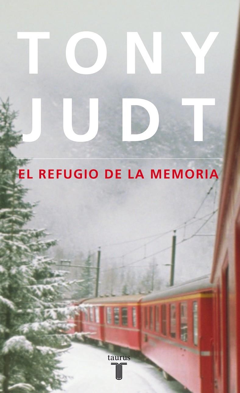 REFUGIO DE LA MEMORIA, EL | 9788430608171 | JUDT, TONY | Llibreria Online de Banyoles | Comprar llibres en català i castellà online