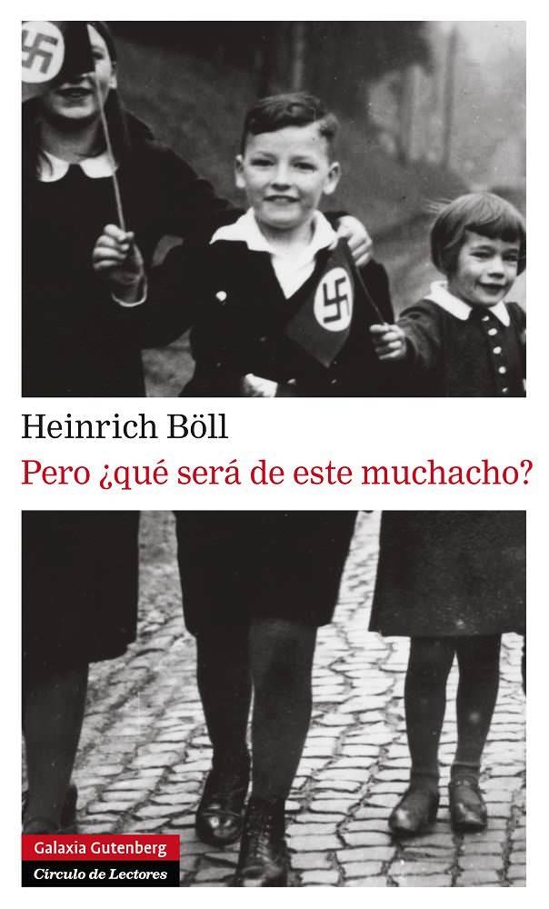 PERO ¿QUÉ SERÁ DE ESTE MUCHACHO? | 9788415472391 | BÖLL, HEINRICH | Llibreria L'Altell - Llibreria Online de Banyoles | Comprar llibres en català i castellà online - Llibreria de Girona