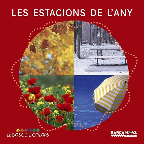 ESTACIONS DE L'ANY, LES | 9788448926571 | BALDÓ, ESTEL/GIL, ROSA/SOLIVA, MARIA | Llibreria Online de Banyoles | Comprar llibres en català i castellà online