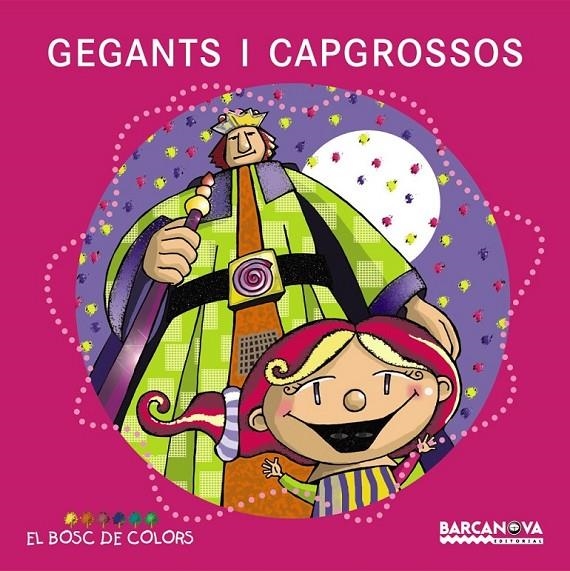 GEGANTS I CAPGROSSOS | 9788448925567 | BALDÓ, ESTEL/GIL, ROSA/SOLIVA, MARIA | Llibreria Online de Banyoles | Comprar llibres en català i castellà online