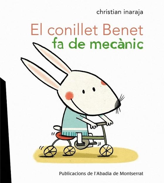 CONILLET BENET FA DE MECÀNIC, EL | 9788498835328 | INARAJA I  GENÍS, CHRISTIAN | Llibreria Online de Banyoles | Comprar llibres en català i castellà online