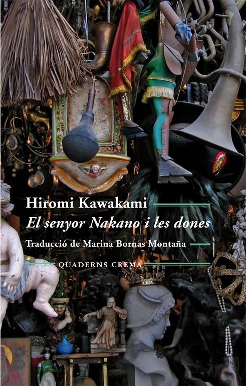 SENYOR NAKANO I LES DONES, EL  | 9788477275343 | KAWAKAMI, HIROMI | Llibreria L'Altell - Llibreria Online de Banyoles | Comprar llibres en català i castellà online - Llibreria de Girona