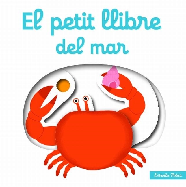 PETIT LLIBRE DEL MAR, EL | 9788499327464 | NATHALIE CHOUX | Llibreria Online de Banyoles | Comprar llibres en català i castellà online