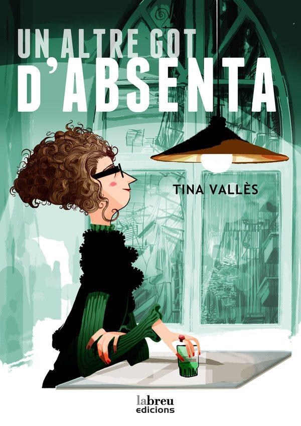 UN ALTRE GOT D'ABSENTA | 9788493963217 | VALLÈS, TINA | Llibreria Online de Banyoles | Comprar llibres en català i castellà online