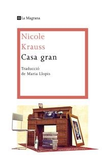 CASA GRAN | 9788482645735 | KRAUSS, NICOLE | Llibreria L'Altell - Llibreria Online de Banyoles | Comprar llibres en català i castellà online - Llibreria de Girona