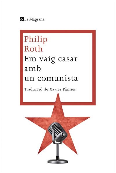 EM VAIG CASAR AMB UN COMUNISTA | 9788482645865 | ROTH, PHILIP | Llibreria L'Altell - Llibreria Online de Banyoles | Comprar llibres en català i castellà online - Llibreria de Girona